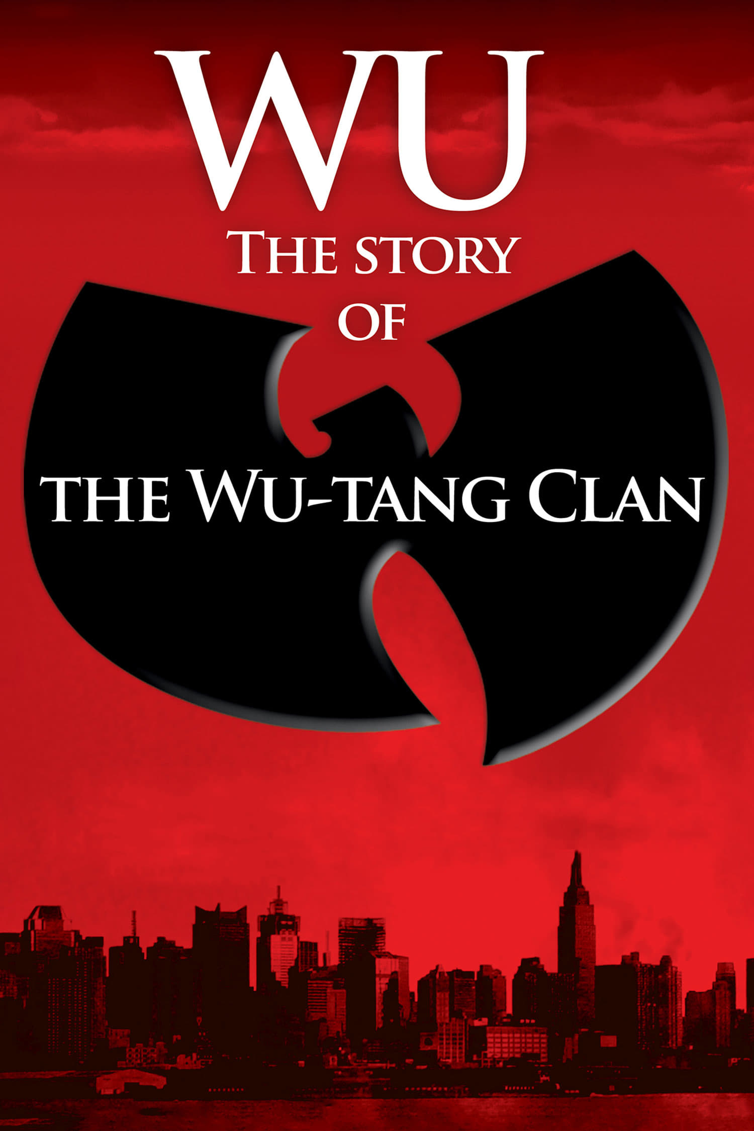 Wu: The Story Of The Wu-Tang Clan